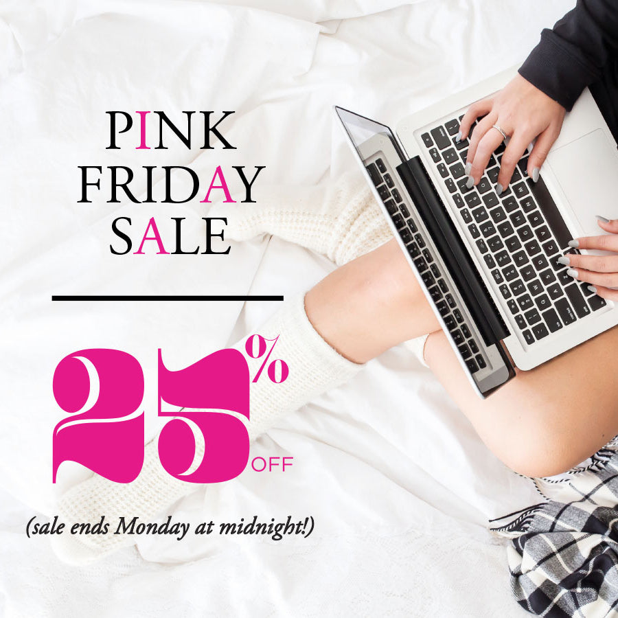 Our PINK FRIDAY Sale Ends In 2 Days!