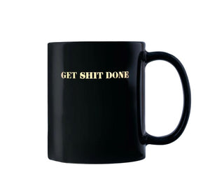 Get Shit Done :: Coffee Mug