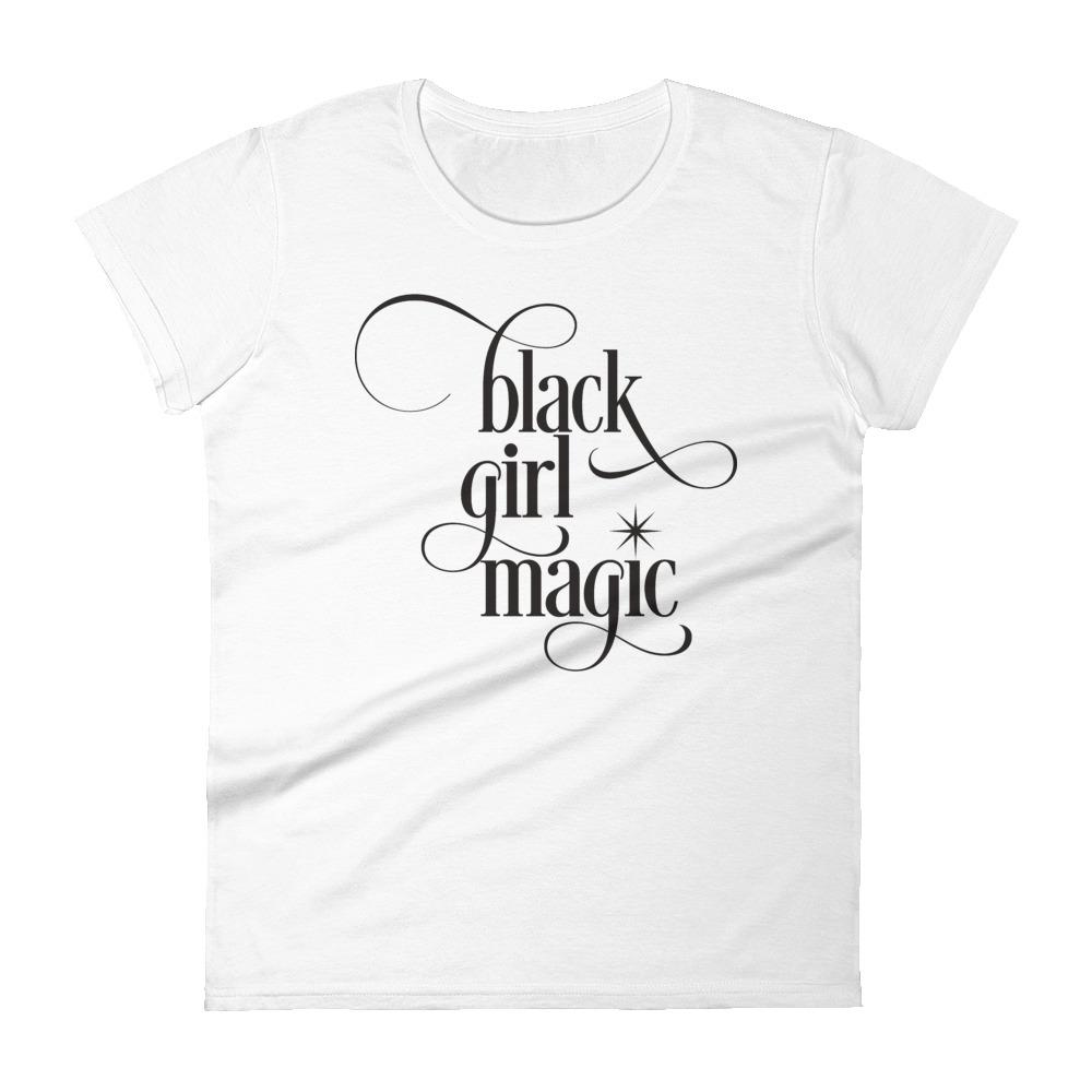 Black Girl Magic : T-Shirt