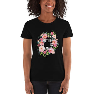 The Future Is Female : T-Shirt